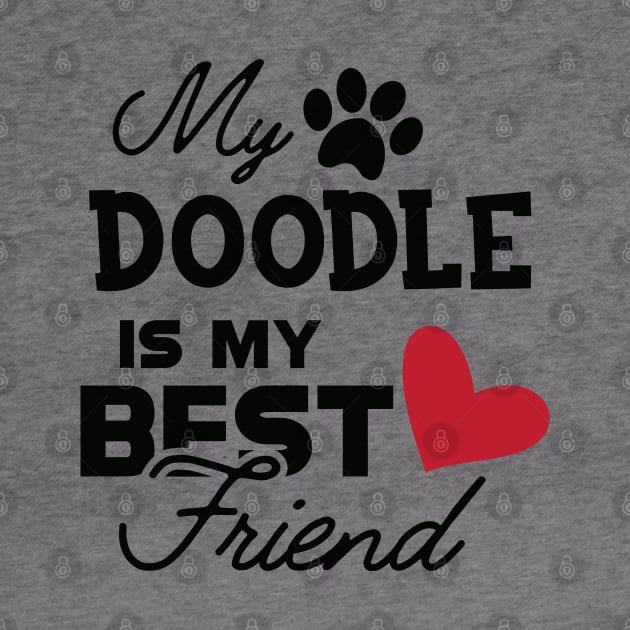 Doodle Dog - My doodle is my best friend by KC Happy Shop